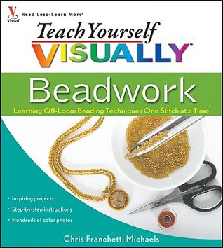 Enseñe usted mismo visualmente el trabajo de perlas: aprender técnicas de rebordear del telar Una puntada a la vez