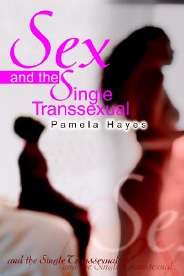 El sexo y el transexual soltero