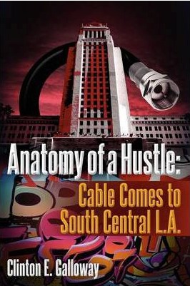 Anatomy of a Hustle: El cable llega a South Central
