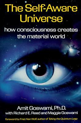 El Universo Autoconciente: Cómo la Conciencia Crea el Mundo Material