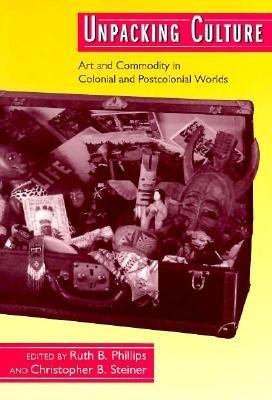 Desembalaje de la cultura: arte y mercancía en los mundos coloniales y postcoloniales