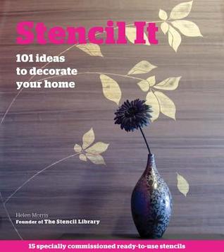 Stencil It: 101 ideas para decorar su casa