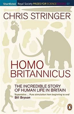 Homo Britannicus: La increíble historia de la vida humana en Gran Bretaña