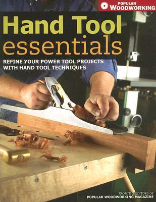 Fundamentos de herramientas manuales: Refinar sus proyectos de herramientas eléctricas con técnicas de herramientas manuales
