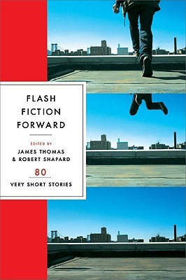Flash Fiction Forward: 80 historias muy cortas