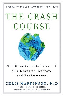 The Crash Course: El futuro insostenible de nuestra economía, energía y medio ambiente