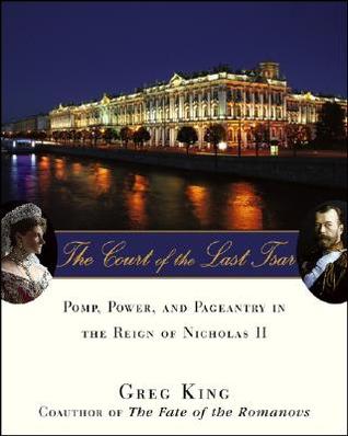 La corte del último zar: pompa, poder y aforismo en el reinado de Nicolás II