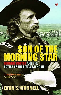 Hijo de la Estrella de la Mañana: General Custer y la Batalla del Pequeño Bighorn