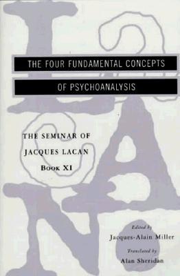El Seminario de Jacques Lacan: Los Cuatro Conceptos Fundamentales del Psicoanálisis