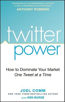 Poder de Twitter: Cómo dominar su mercado un Tweet a la vez