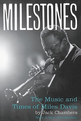 Milestones: La música y los tiempos de Miles Davis