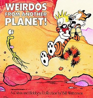 Weirdos de otro planeta !: Una colección de Calvin y de Hobbes