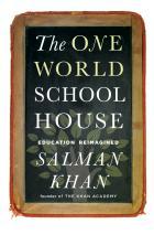 The One World Schoolhouse: Educación Reimaginada