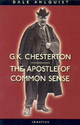 G.K. Chesterton: El apóstol del sentido común