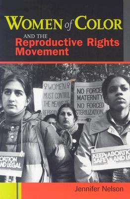 Mujeres de Color y el Movimiento por los Derechos Reproductivos