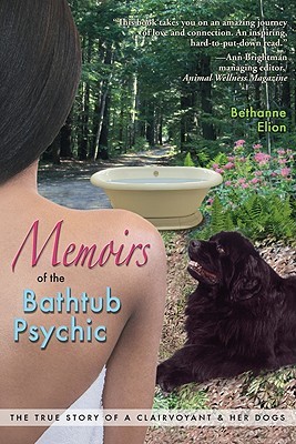 Memorias de la bañera Psychic - la verdadera historia de un Clairvoyant y sus perros