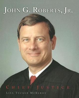 John G. Roberts, Jr.: Jefe de Justicia