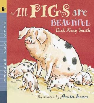 Todos los cerdos son hermosos: leído y maravilla