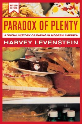 La paradoja de la abundancia: una historia social de comer en América moderna