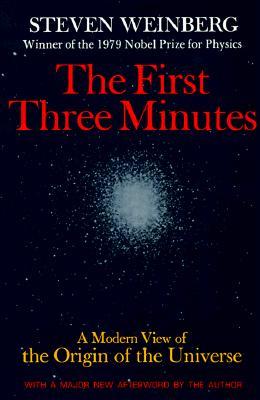 Los primeros tres minutos: Una visión moderna del origen del universo