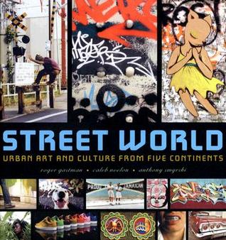 Street World: Arte Urbano y Cultura de los Cinco Continentes