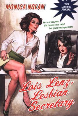 Lois Lenz, Secretaria Lesbiana