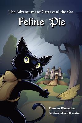 Las aventuras de Caterwaul el gato: Feline Pie