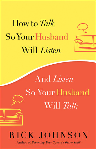 Cómo hablar para que su esposo escuche: y escuche para que su marido hable