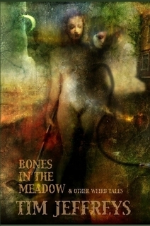 Bones In The Meadow y otros cuentos extraños