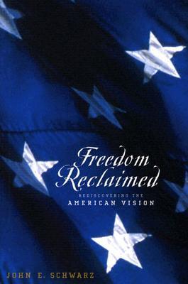 Libertad recuperada: redescubriendo la visión americana