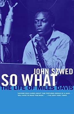 Así que: La vida de Miles Davis