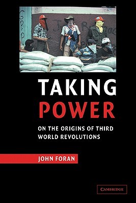 Tomando poder: Sobre los orígenes de las revoluciones del Tercer Mundo