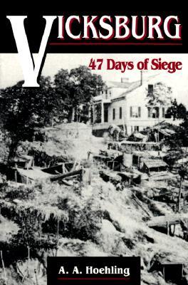 Vicksburg: 47 días de asedio