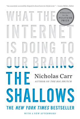 The Shallows: Lo que Internet está haciendo con nuestros cerebros