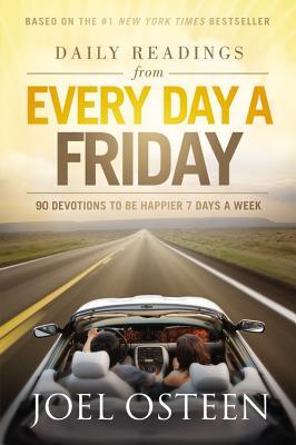 Lecturas diarias de cada día un viernes: 90 Devociones para ser más felices 7 días a la semana