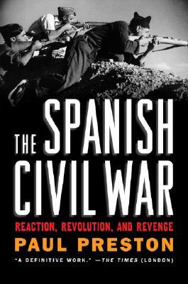 La Guerra Civil Española: Reacción, Revolución y Venganza