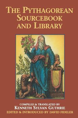 La fuente y la biblioteca pitagóricas: una antología de escritos antiguos que se relacionan con Pitágoras y la filosofía pitagórica