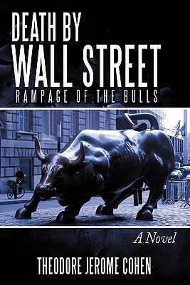Muerte de Wall Street: El Rampage de los Bulls
