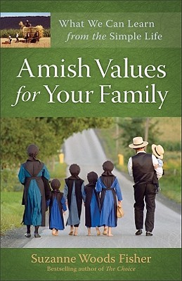 Valores Amish para su familia: lo que podemos aprender de la vida simple