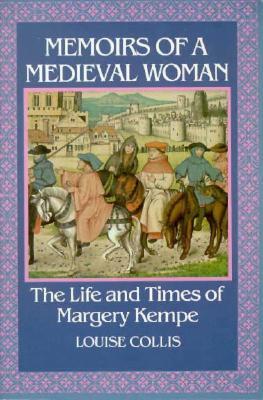 Memorias de una mujer medieval: la vida y los tiempos de Margery Kempe