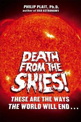Muerte de los cielos !: Estas son las formas en que el mundo terminará ...
