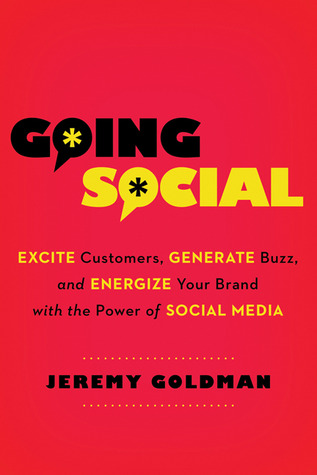 Going Social: Excite a los clientes, genere Buzz, y energice su marca con el poder de los medios sociales
