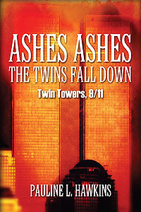 Ashes Ashes Los gemelos se caen: Twin Towers 9/11
