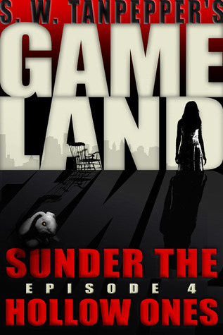 GAMELAND: Sunder the Hollow Ones