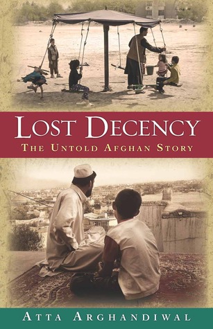 Lost Decency, la historia de Afganistán no contada