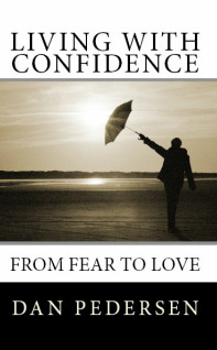 Viviendo con confianza: Del miedo al amor