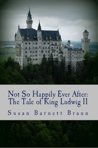 No tan feliz nunca después: El cuento del rey Ludwig II
