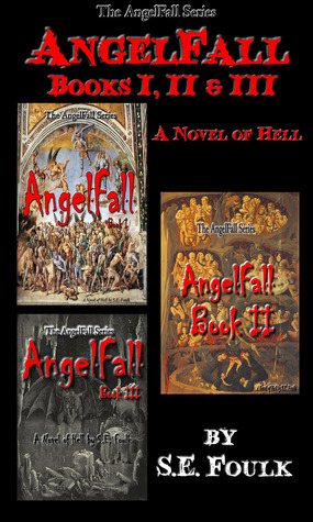 AngelFall Books I, II, & III - Una novela del infierno