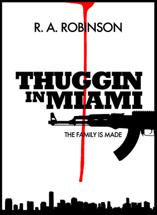 Thuggin en Miami (La familia se hace: Parte 1)