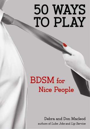 50 maneras de jugar: BDSM para gente agradable